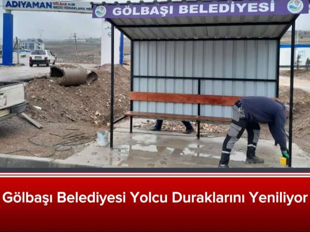 Gölbaşı Belediyesi Yolcu Duraklarını Yeniliyor