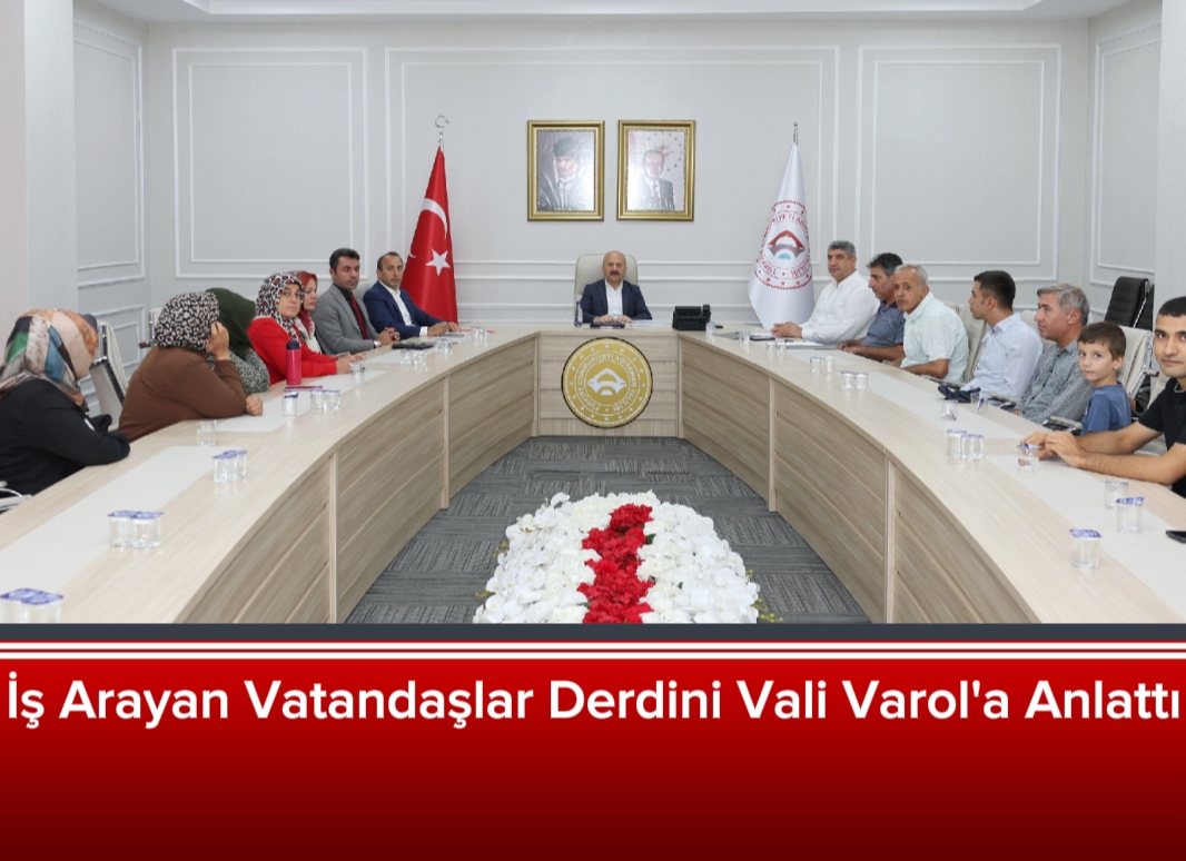 İş Arayan Vatandaşlar Vali Varol'la Görüştü