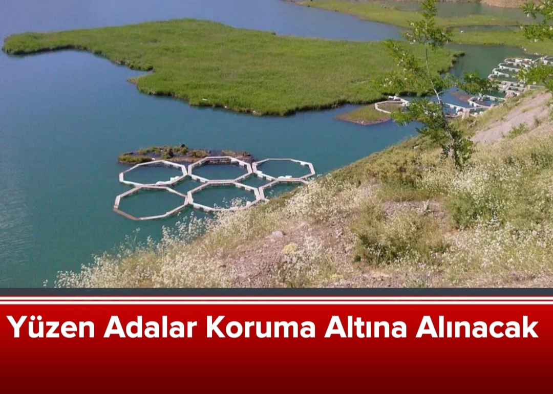 Yüzen Adalar Koruma Altına Alınacak