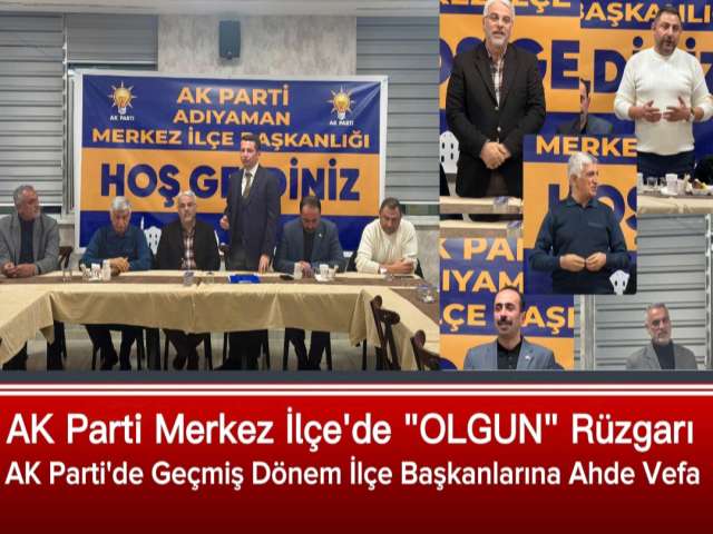 AK Parti'de Olgun Rüzgarı