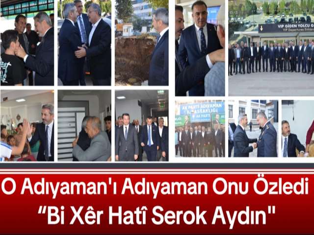 Bakan Yardımcısı Aydın Adıyaman'da