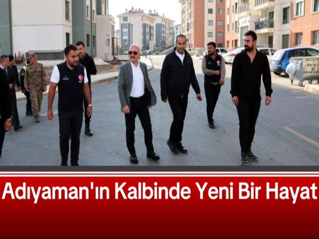 Adıyaman Kalbinde Yeni Bir Hayat