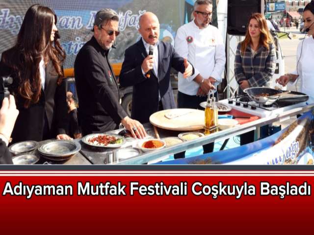Adıyaman Mutfak Festivali Coşkuyla Başladı