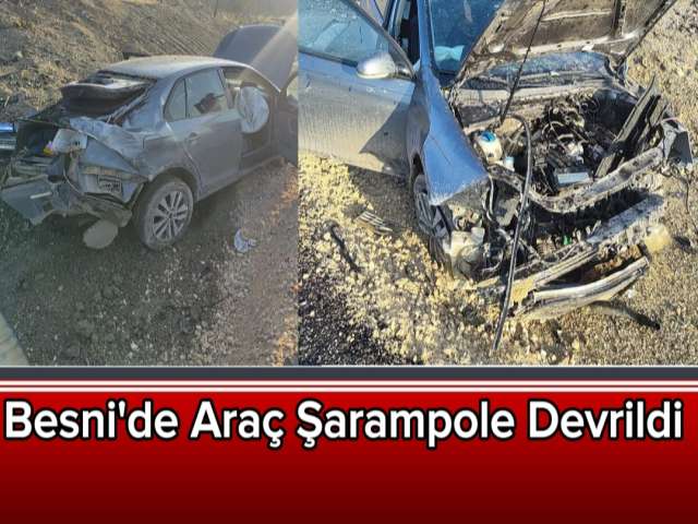 Besni'de Maddi Hasarlı Trafik Kazası