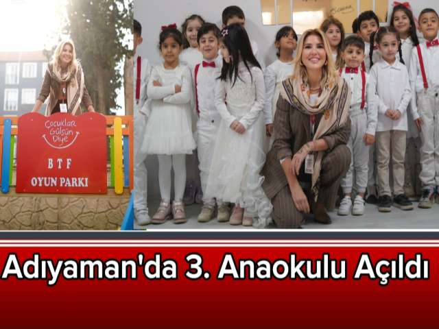 Adıyaman'da 3. Anaokulu Açıldı