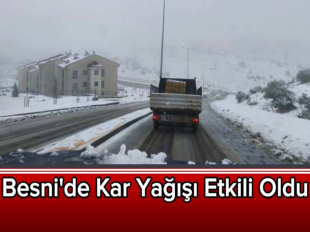 Besni'de Kar Yağışı Etkili Oluyor