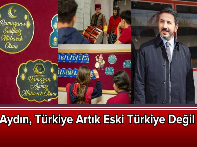 Aydın, Türkiye Artık Eski Türkiye Değil