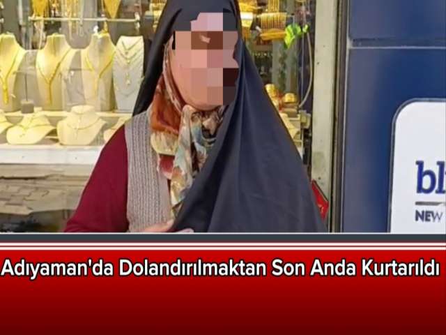 Dolandırılmaktan Son Anda Kurtarıldı