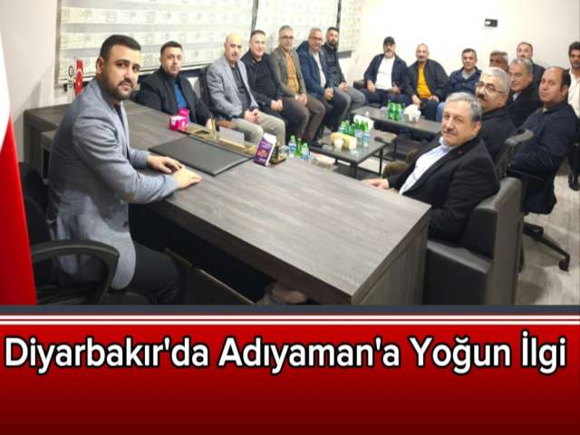 Diyarbakır'da Adıyaman'a Yoğun İlgi