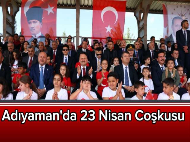 Adıyaman'da 23 Nisan Coşkusu