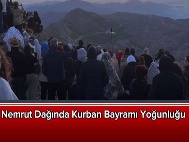 Nemrut Dağında Kurban Bayramı Yoğunluğu