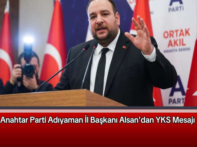 Başkan Alsan'dan YKS Mesajı