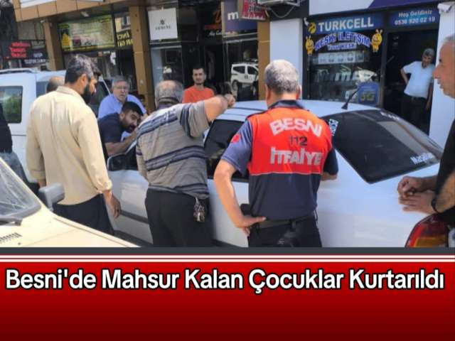 Besni'de Mahsur Kalan Çocuklar Kurtarıldı