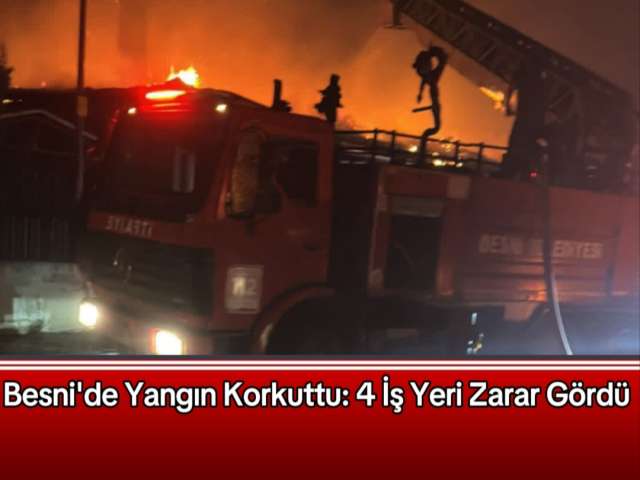 Besni'de Yangın Korkuttu