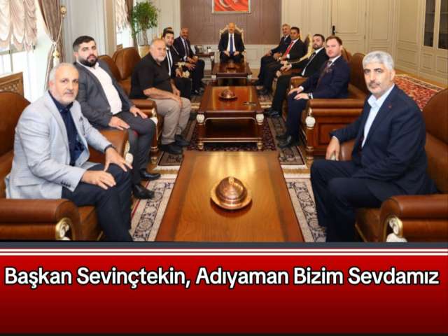 Başkan Sevinçtekin, Adıyaman Bizim Sevdamız