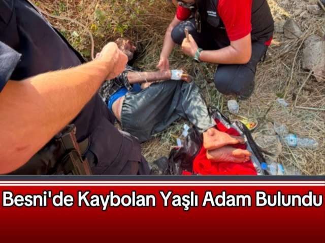 Besni'de Kayıp Yaşlı Bulundu