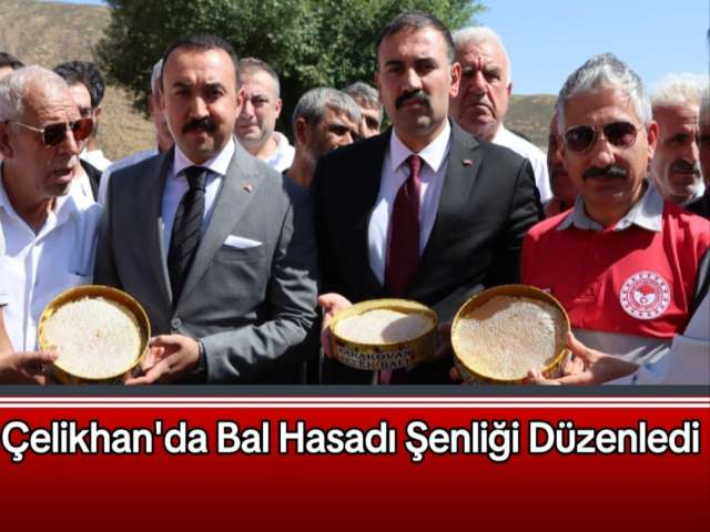 Çelikhan'da Bal Hasadı Şenliği Düzenledi
